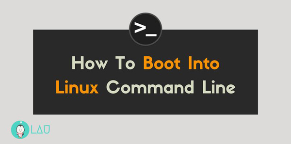 如何啟動進(jìn)入Linux命令行